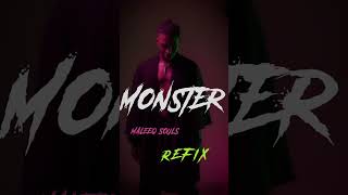 Monster - Seaman_Adah ( MaleeqSouls refix )