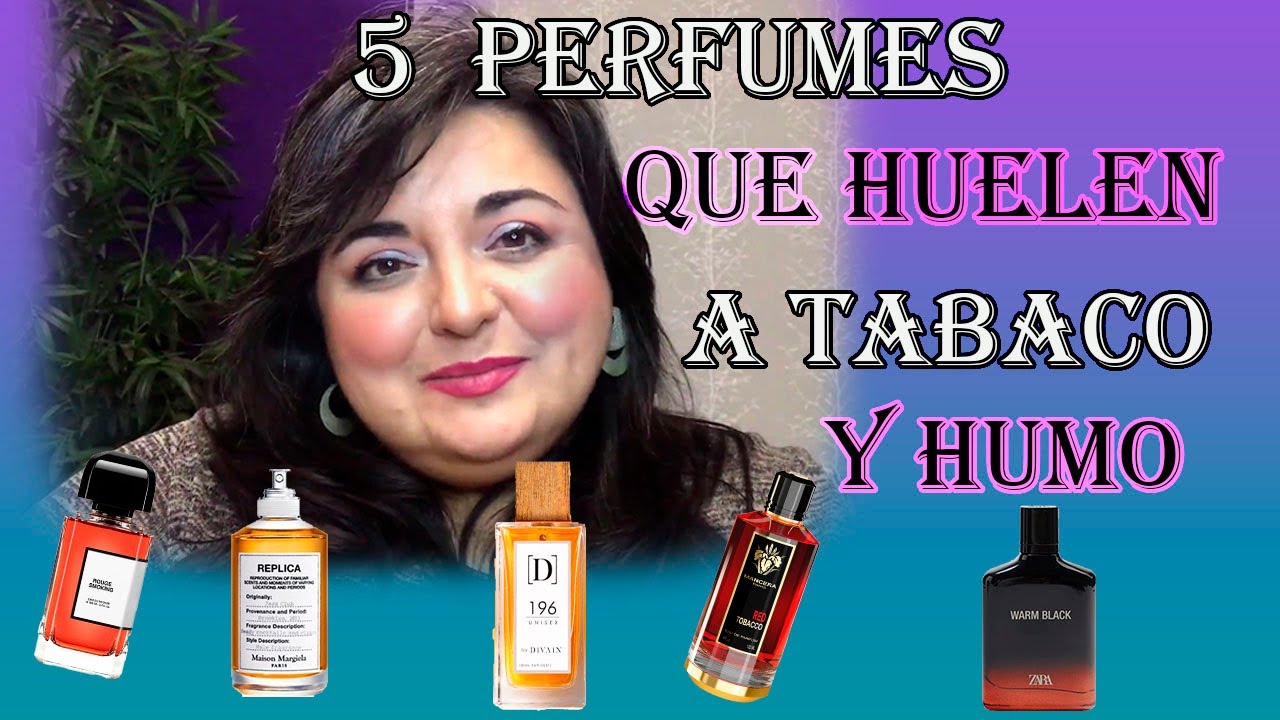 Perfumes que huelen a tabaco y humo; Red Tobacco  Mancera, By the Fireplace, Rouge Smoking...