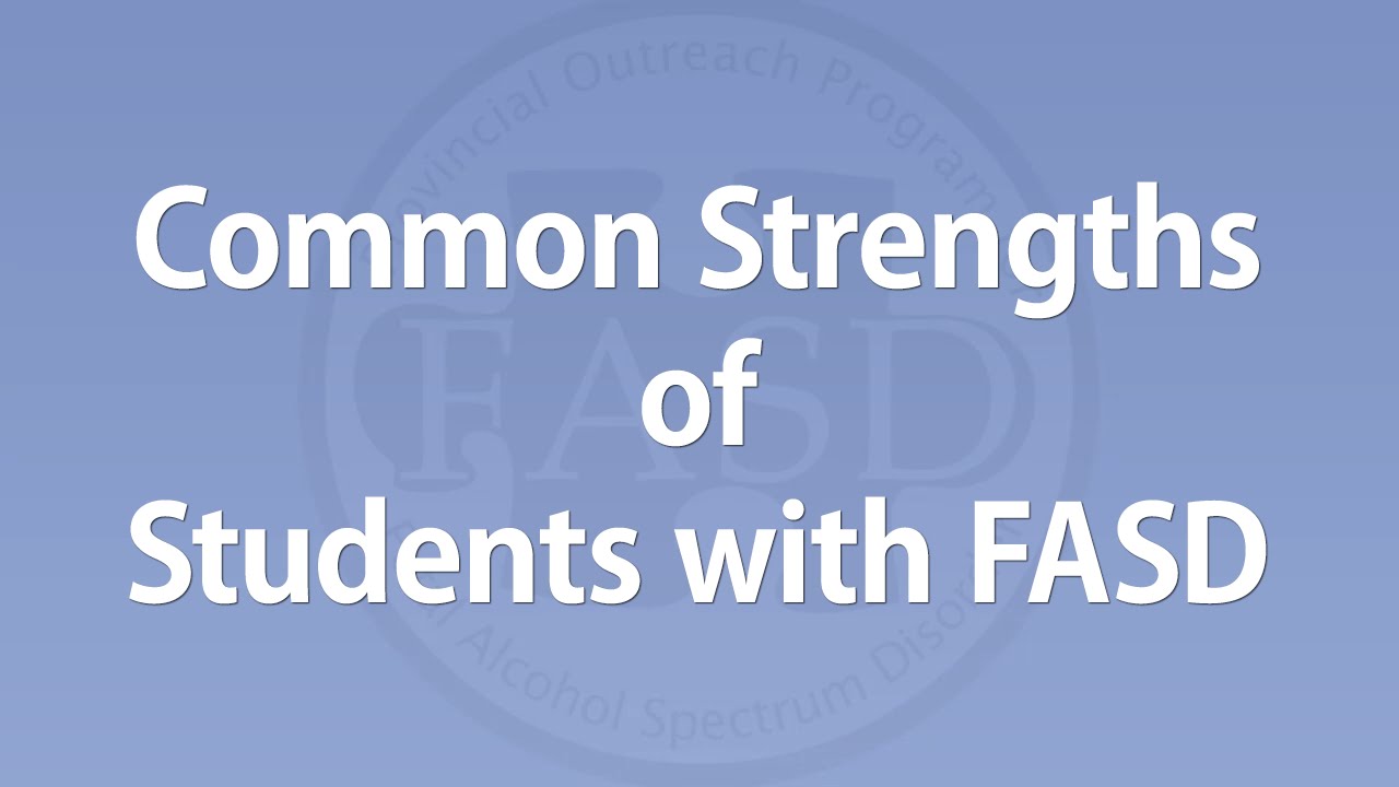 Dan Dubovsky - Common Strengths of Students with FASD