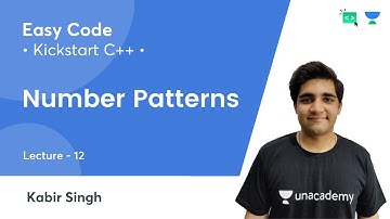 KickStart C++ | Number Patterns | Lec 12 | C++ | Easy Code | Kabir Singh