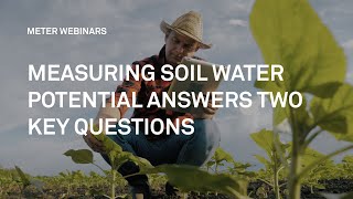 Measuring Soil Water Potential Answers Two Key Questions