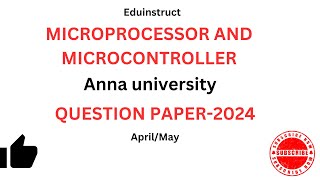 MICROPROCESSOR AND MICROCONTROLLER-EE3404|Anna University QP-April/May-2024#engineering #question