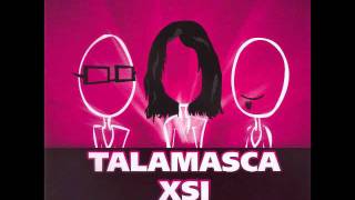 Talamasca and XSI Still Here 2009