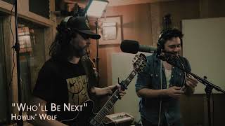 Boogie Beasts - Who&#39;ll Be Next (Howlin&#39; Wolf cover)