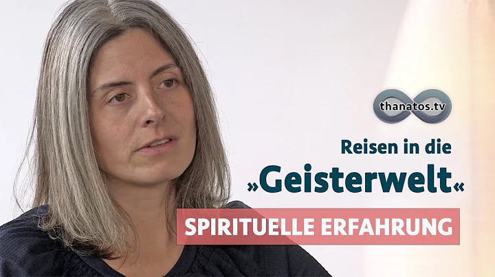 Reisen in die Geisterwelt | Sabine Amrhein im Gesp...