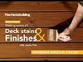 Expert Session: Making Sense of Deck Stains and Finishes