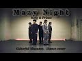 【King&amp;Prince】「Mazy Night」踊ってみた【カラフル娘。】