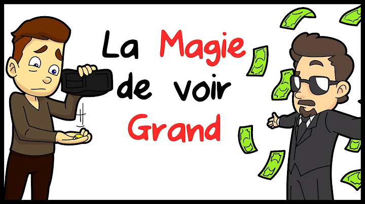 La Magie De Voir Grand !
