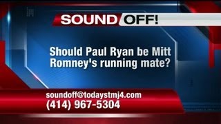 Sound Off:  Possible VP run for Rep. Paul Ryan