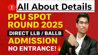 🎓 PPU Spot Round 2025 | Direct LLB / BALLB Admission Without Entrance! | Patliputra University #law