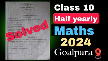 Class 10 Half Yearly Exam Question Paper 2024 | General Maths | Goalpara District | seba