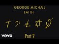 George Michael - EPK - Part 2