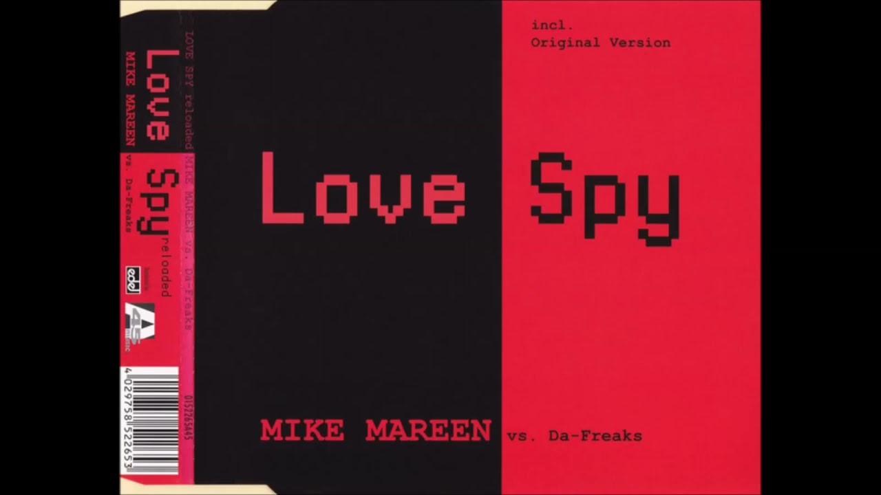 Mike Mareen Vs  Da freaks - Love Spy