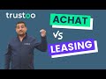 Dilemme  vautil mieux acheter ou louer une voiture  achat vs leasing  loa vs lld 