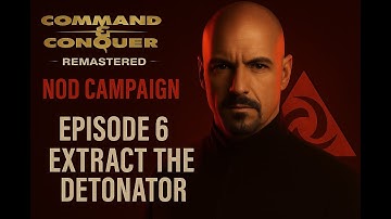 Command & Conquer Remastered 2025 NOD CAMPAIGN GAMEPLAY EPISODE 6 : Extract the Detanator (Nigeria)