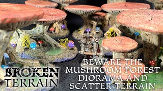 Beware the Mushroom Forest - diorama and scatter terrain