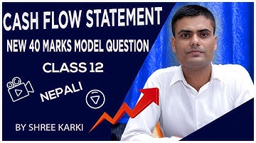 cash flow statement model question 2077,model question||40marks model question