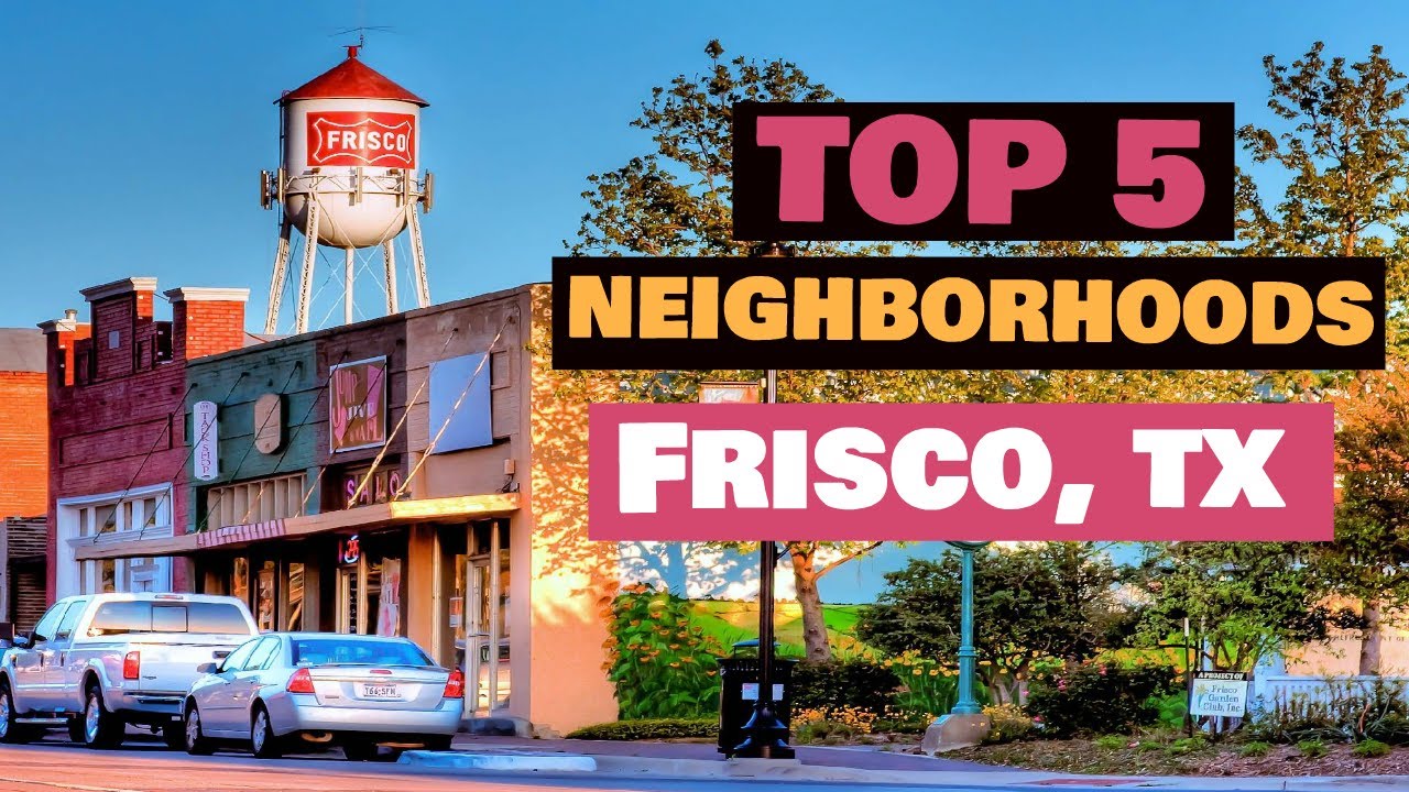 Best Neighborhoods in Frisco, Texas