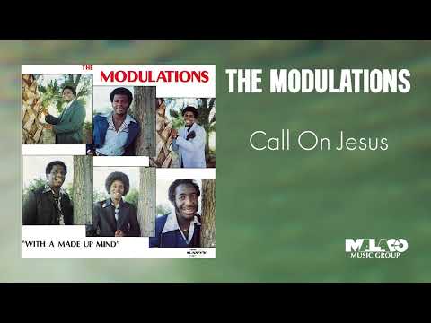 The Modulations - Call On Jesus