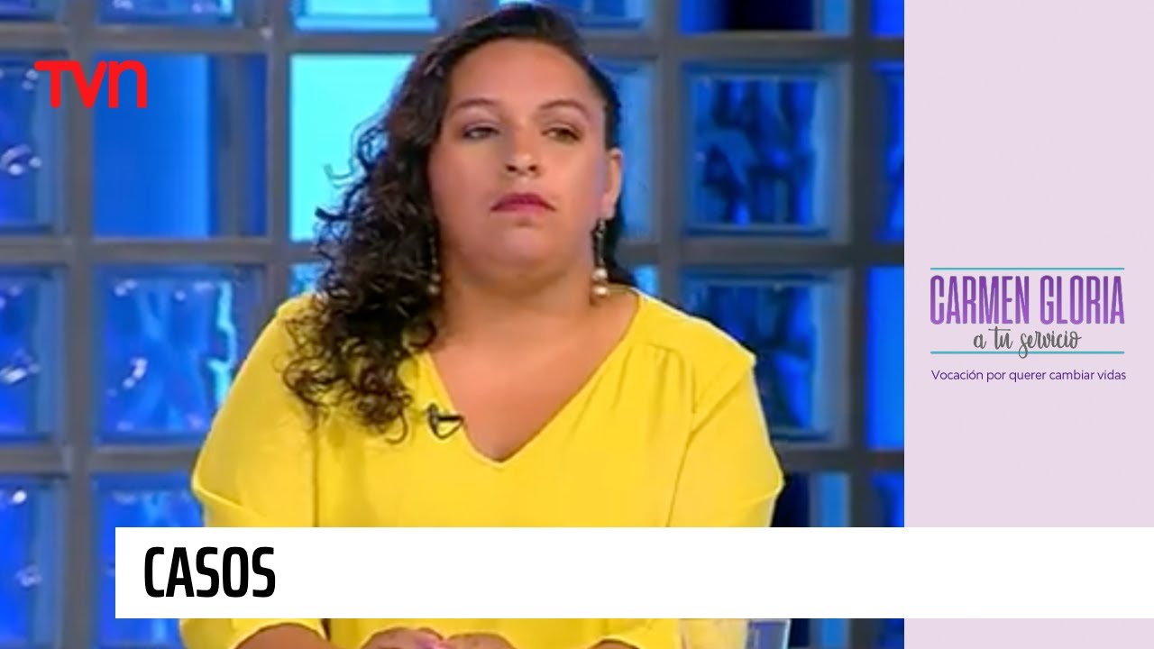 Los años más tristes de mi vida | Carmen Gloria a tu servicio