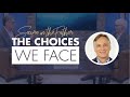 Secure in the Father | The Choices We Face (Peter Herbeck & Ralph Martin)