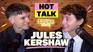 Jules Kershaw Hot Talk Sauna Radio