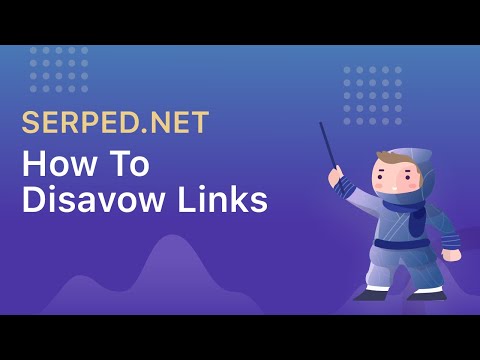 How to Disavow Links Using SERPed.net 🔗