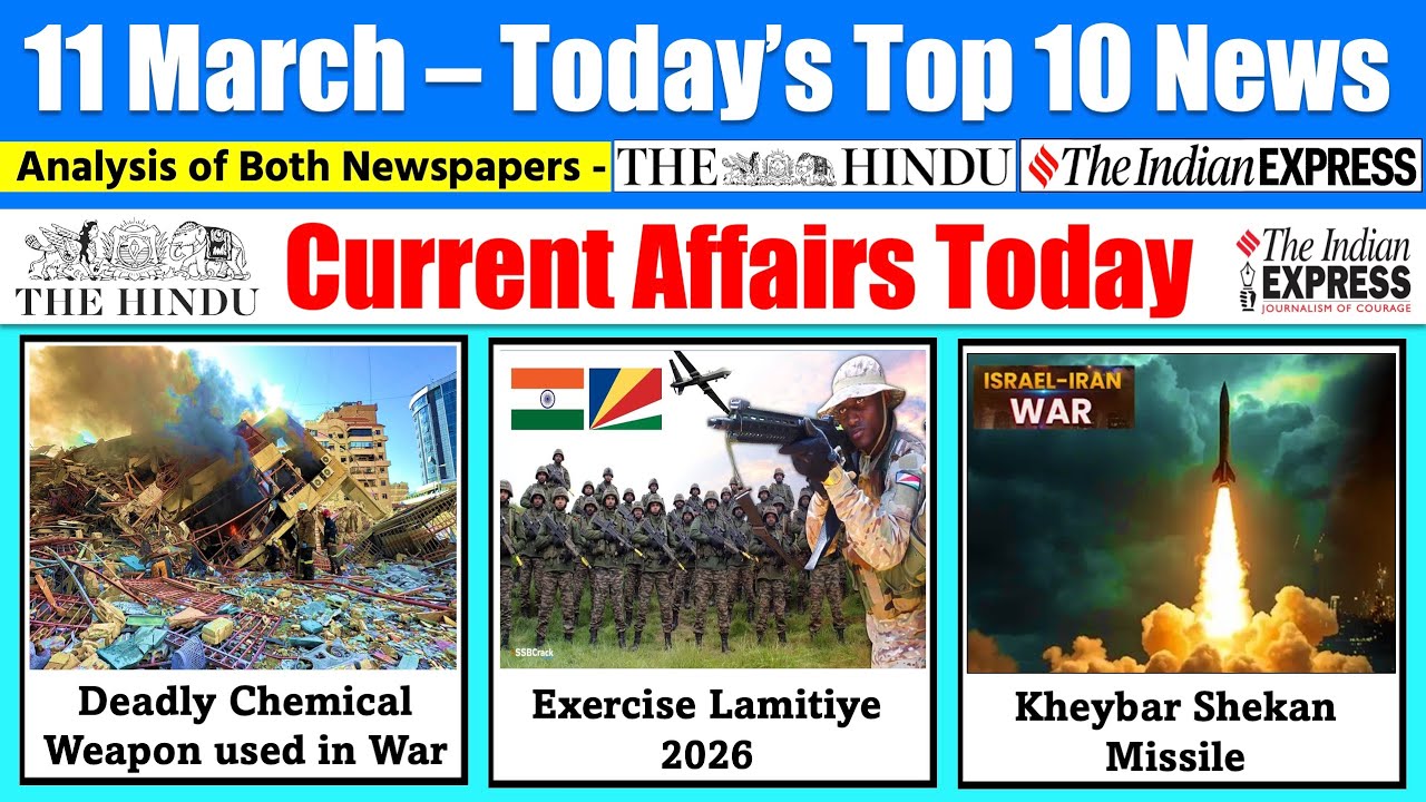 11 March 2026 Current Affairs Today | The Hindu News Analysis, Indian Express , PIB Analysis