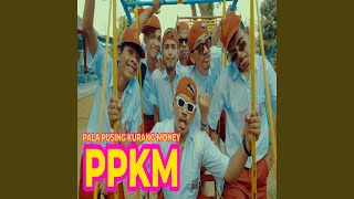 Download Lagu PPKM (PALA PUSING KURANG MONEY) Download Lagu PPKM (PALA PUSING KURANG MONEY)