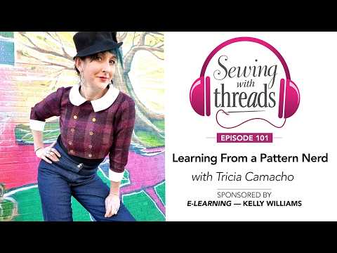 Learning from a Pattern Nerd, with Tricia Comacho | Episode 101