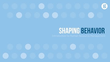Shaping Behavior