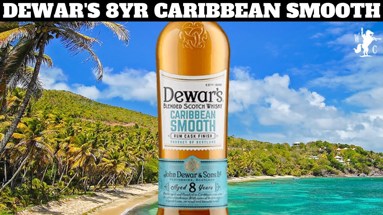Dewar's 8 Year Caribbean Smooth Blended Scotch Whisky Review - YouTube