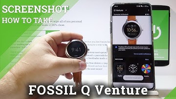 How to Take Screenshot in FOSSIL Q Venture - Save Screen