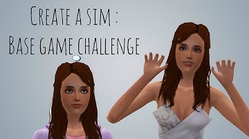 Create-A-Sim: Base game challenge