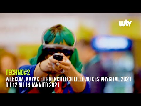 Techno#2 • CES Phygital 2021 avec Frenchtech, Kayak et webcom.tv