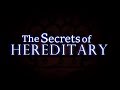 The Secrets of Hereditary