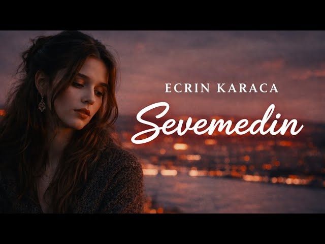 Ecrin Karaca – Sevemedin (Official Music Video) Yeni 2026