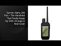 Garmin Alpha 200 Plus – The Handheld That Finally Keeps Up With 20 Dogs in Real Cover