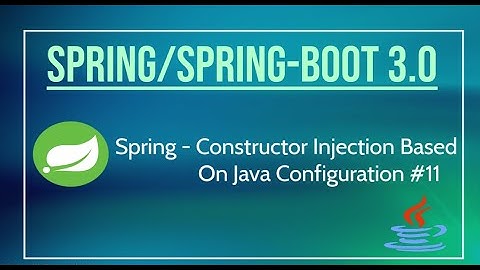 Spring | Constructor Injection In Spring  #11