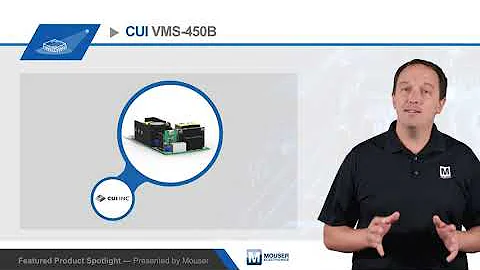 CUI Inc VMS-450B 450W AC-DC Medical Power Supplies — Featured Product Spotlight | Mouser Electronics