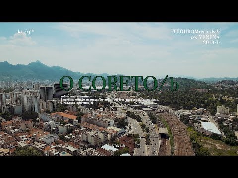 O CORETO / B: Dioclin / Orochi / MC Cabelinho / Maquiny / Anezzi / Pan Mikelan / Dallass