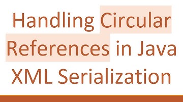 Handling Circular References in Java XML Serialization