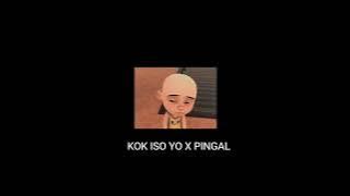 Download lagu Kok Iso Yo X Pingal
