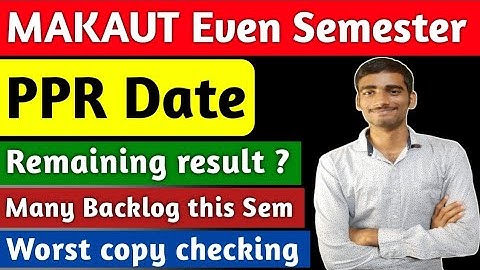 Makaut Even Semester PPR Date | Remaining result #makaut