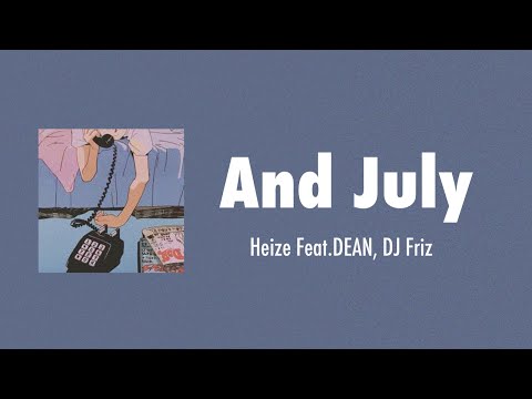【カナルビ/和訳】 And July／Heize Feat.DEAN, DJ Friz