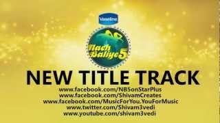 Nach Baliye 5 NEW Title Track + Official Download