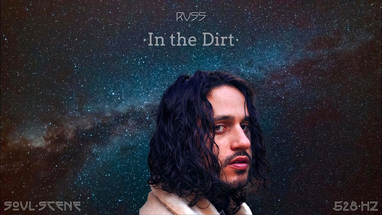 Russ - In The Dirt (528 Hz // 🧬Healing Frequency)