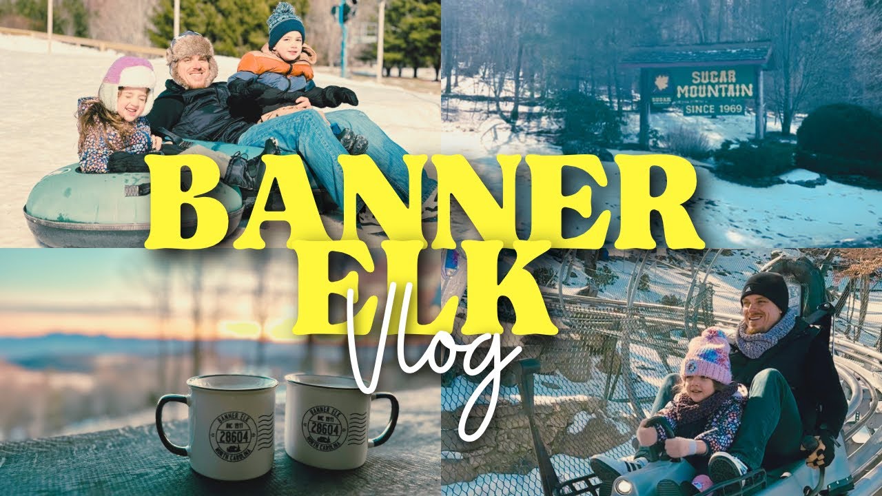 Banner Elk NC Our Weekend Getaway Snow Tubing in North