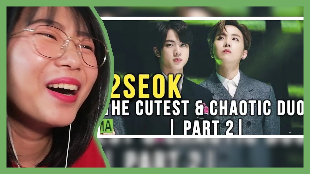 2Seok [Kim Seokjin & Jung Hoseok] : The Cutest & Chaotic Duo Together | Part 2| REACTION