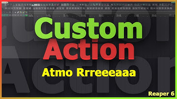 #Reaper6 custom action: Atmo Rrreeeaaa | #customactions | #atmo | #rrreeeaaa